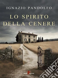 Lo spirito della cenere. E-book. Formato EPUB ebook