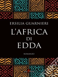 L’Africa di Edda. E-book. Formato EPUB ebook