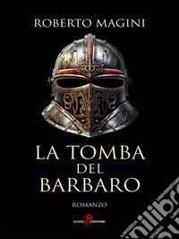 La tomba del barbaro. E-book. Formato EPUB ebook