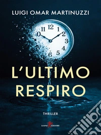 L’ultimo respiro. E-book. Formato EPUB ebook