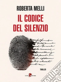 Il codice del silenzio. E-book. Formato EPUB ebook