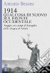 1914. Qualcosa di nuovo sul Fronte occidentale. E-book. Formato EPUB ebook di Antonio Besana