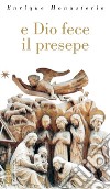 E Dio fece il presepe. E-book. Formato EPUB ebook