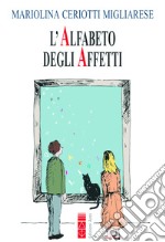 L'alfabeto degli affetti. E-book. Formato EPUB ebook