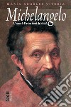 Michelangelo: L'uomo e l'artista fuori dai cliché. E-book. Formato EPUB ebook di María Ángeles Vitoria