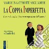 La coppia imperfetta: E se anche i difetti fossero un ingrediente dell'amore?. Audiolibro. Download MP3 ebook