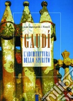 Gaudí: L'architettura dello spirito. E-book. Formato EPUB ebook