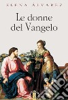 Le donne del Vangelo. E-book. Formato EPUB ebook