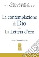 La contemplazione di Dio con La Lettera d'oro. E-book. Formato EPUB ebook