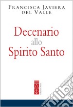 Decenario allo Spirito Santo. E-book. Formato EPUB