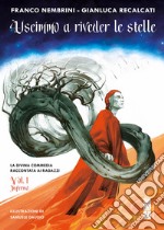 Uscimmo a riveder le stelle: La Divina commedia raccontata ai ragazzi - Vol. I. - Inferno. E-book. Formato EPUB ebook