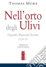 Nell'orto degli Ulivi: Expositio Passioni Domini (1534-35). E-book. Formato EPUB ebook