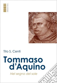 Tommaso d'Aquino: Nel segno del sole. E-book. Formato EPUB ebook