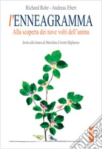 L'enneagramma: Alla scoperta dei nove volti dell'anima. E-book. Formato EPUB ebook di Richard Rohr