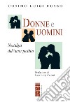 Donne e Uomini: Nostalgia dell'amor perduto. E-book. Formato EPUB ebook di Cosimo Luigi Russo