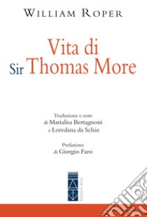 Vita di Sir Thomas More. E-book. Formato EPUB ebook di William Roper