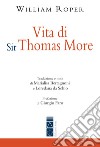 Vita di Sir Thomas More. E-book. Formato EPUB ebook di William Roper