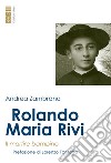 Rolando Maria Rivi: Il martire bambino. E-book. Formato EPUB ebook di Andrea Zambrano