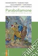 Paraboliamone: Riflettiamo sul senso della vita. E-book. Formato EPUB ebook