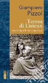 Teresa di Lisieux: In un tranquillo mare tempestoso. E-book. Formato EPUB ebook di Giampiero Pizzol