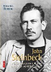 John Steinbeck: Voce inquieta del sogno americano. E-book. Formato EPUB ebook di Fernanda Rossini