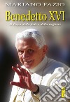 Benedetto XVI: Il Papa della fede e della ragione. E-book. Formato EPUB ebook