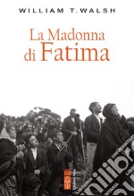 La Madonna di Fatima. E-book. Formato EPUB ebook