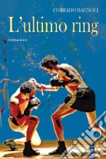 L'ultimo ring. E-book. Formato EPUB ebook