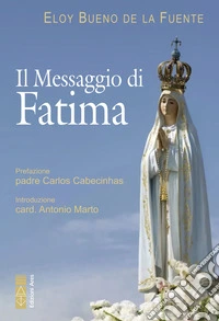 Il Messaggio di Fatima: La misericordia di Dio: il trionfo dell'amore nei drammi della storia. E-book. Formato EPUB ebook