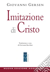 Imitazione di Cristo (ed. 2026): Traduzione e cura di Giovanni Bacchini. E-book. Formato EPUB ebook
