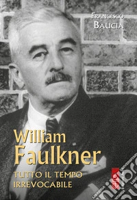 William Faulkner: Il vortice dell'origine. E-book. Formato EPUB ebook