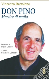 Don Pino: Martire di mafia. E-book. Formato EPUB ebook