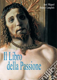 Il Libro della Passione. E-book. Formato EPUB ebook