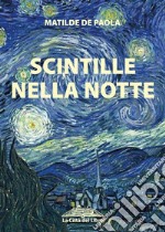 Scintille nella notte. E-book. Formato EPUB