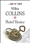 Hotel Venice. E-book. Formato EPUB ebook