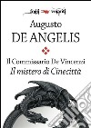 Il commissario De Vincenzi. Il mistero di Cinecittà. E-book. Formato EPUB ebook