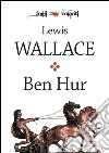 Ben Hur. E-book. Formato EPUB ebook