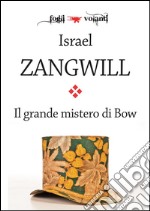 Il grande mistero di Bow. E-book. Formato EPUB ebook