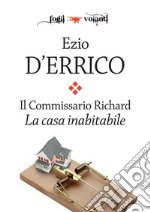 Il Commissario Richard. La casa inabitabile. E-book. Formato EPUB ebook