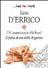 Il commissario Richard. Il fatto di via delle Argonne. E-book. Formato EPUB ebook di Ezio D'Errico