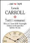 Tutti i romanzi. E-book. Formato EPUB ebook