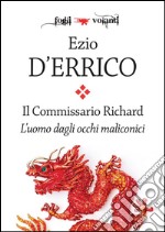 Il commissario Richard. L'uomo dagli occhi malinconici. E-book. Formato Mobipocket ebook