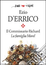 Il commissario Richard. La famiglia Morel. E-book. Formato Mobipocket ebook