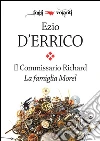 Il commissario Richard. La famiglia Morel. E-book. Formato Mobipocket ebook di Ezio D'Errico
