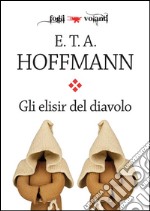 Gli elisir del diavolo. E-book. Formato EPUB ebook