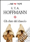 Gli elisir del diavolo. E-book. Formato EPUB ebook