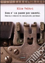 Non è un paese per onesti. Storia e storie di socialisti perbene. E-book. Formato Mobipocket ebook