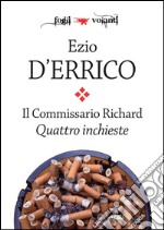 Il commissario Richard. Quattro inchieste. E-book. Formato Mobipocket ebook