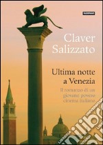 Ultima notte a Venezia. E-book. Formato EPUB ebook