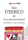 Il commissario Richard. Il quaranta, tre, sei, sei non risponde. E-book. Formato Mobipocket ebook di Ezio D'Errico